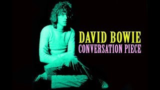 David Bowie &#39;Conversation Piece&#39; (1970 stereo version) HQ 40th Anniversary Remaster
