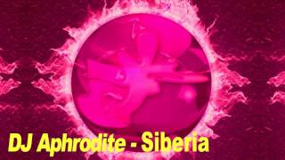 DJ Aphrodite - Siberia