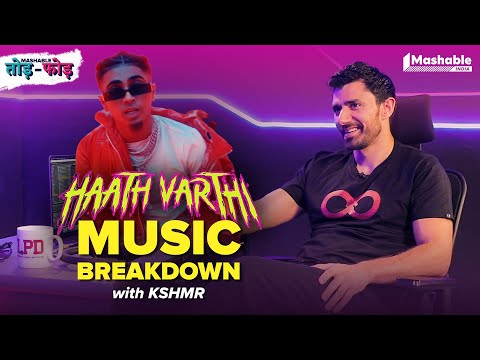 Haath Varthi Music Breakdown with @KSHMRmusic | @mcstanofficial666 | Mashable Todd-Fodd EP33