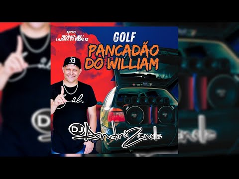 CD GOLF PANCADÃO DO WILLIAM 2025 (Dj André Zanella)