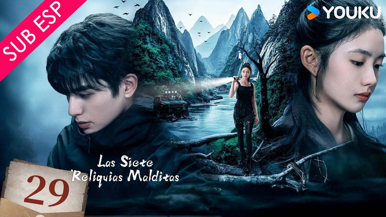 【SUB ESP】Las Siete Reliquias Malditas EP29 | YOUKU | Gratis por tiempo limitado
