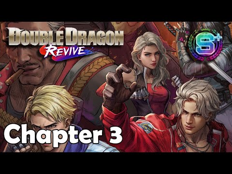 Chapter 3 POWER PLANT | S+ Rank | Double Dragon Revive 2025