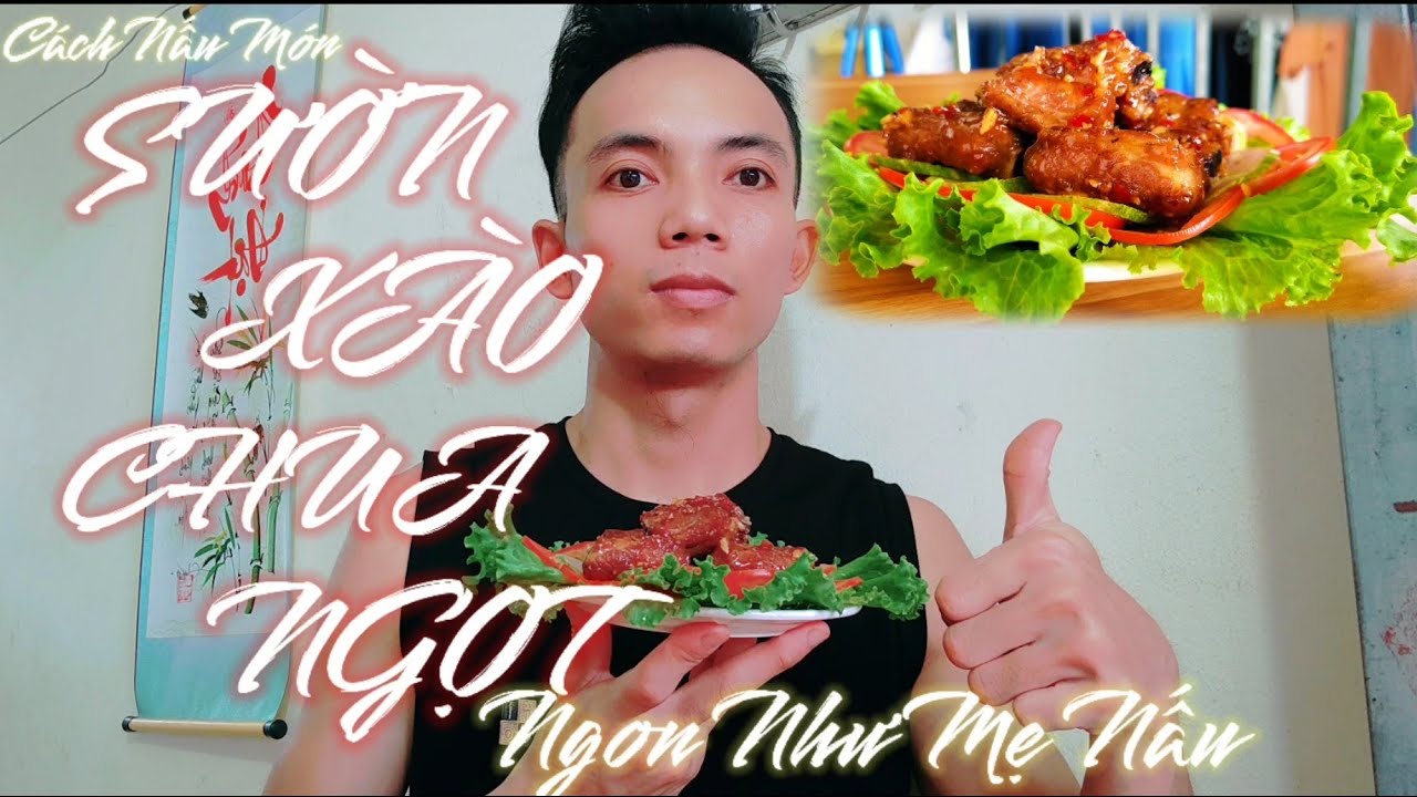 Cách Nấu Sườn Xào Chua Ngọt Ngon