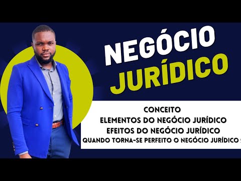 Negócio Jurídico/Elementos do negócio jurídico/Efeitos do negócio Jurídico| Aula 9