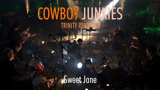 COWBOY JUNKIES &quot;Sweet Jane&quot; featuring Ryan Adams - TRINITY REVISITED