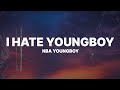 NBA YoungBoy I Hate YoungBoy Lyrics