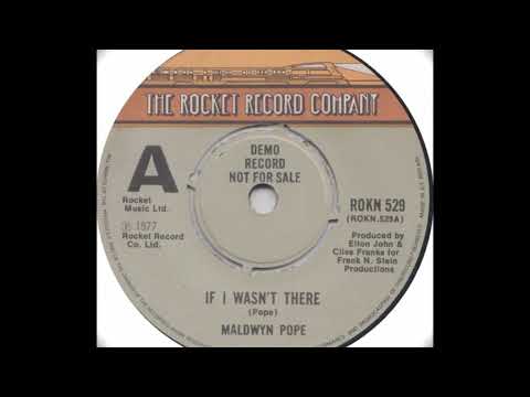 If I Wasn't There - Maldwyn Pope 1977