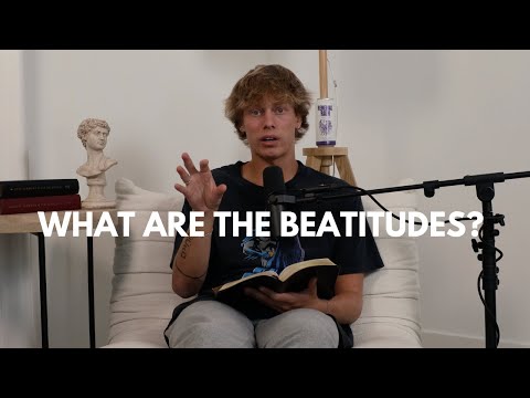 What Are The Beatitudes? (EP 40)