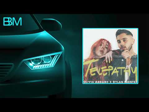 Olivia Addams x Dylan Fuentes - Telepathy (BASS BOOSTED)