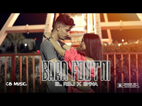 El RBJ feat. Emna - Bara Foutni (Official Music Video)