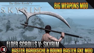 Skyrim - Baster Bardische & Bound Baster Axe Mod