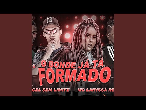 O Bonde Já Tá Formado