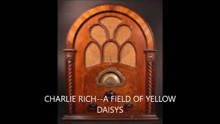 CHARLIE RICH  A FIELD OF YELLOW DAISYS