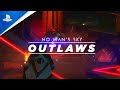 No Man's Sky - "Outlaws" Update Launch Trailer | PS5, PS4, PS VR