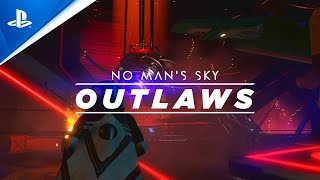 PlayStation No Man's Sky - "Outlaws" Update Launch Trailer | PS5, PS4, PS VR anuncio