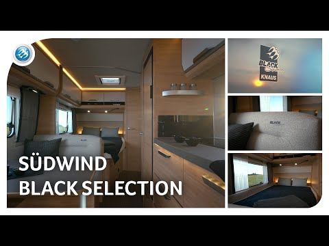 KNAUS SÜDWIND BLACK SELECTION – Ihr Raum für echte Freiheit