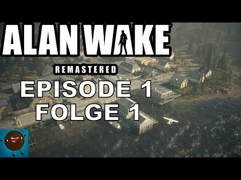 Alan Wake Remastered | Episode 1 | Der Alptraum | Folge 1 | Wilkommen in Bright Falls
