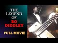 Bo Diddley - Legend of - Full Movie (Original Color version)