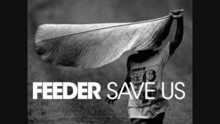 Feeder - Save Us (Single Version)