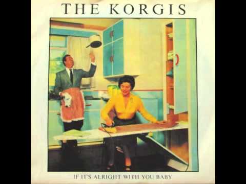 The Korgis - If It's Alright With You Baby