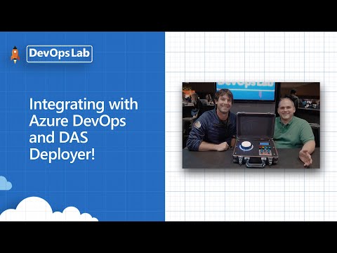 Integrating with Azure DevOps and DAS Deployer!