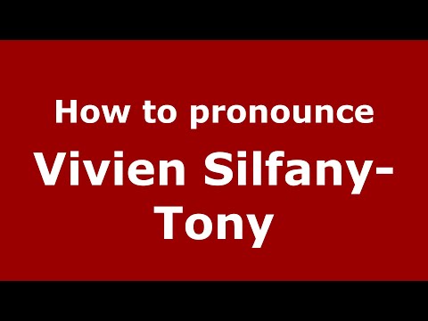 How to pronounce Vivien Silfany-Tony (Indonesia/Indonesian) - PronounceNames.com