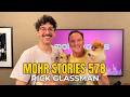 Mohr Stories 578: Rick Glassman