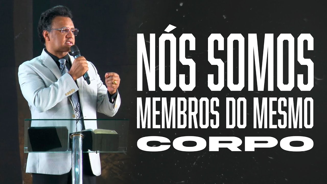 A Unidade do Corpo de Cristo | Pr. Josué Brandão