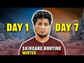Get Clear Bright Skin In Just 7 Days Winter Skincare Routine Saran Lifestyle