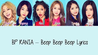 BP RANIA – Beep Beep Beep [Hang, Rom & Eng Lyrics]