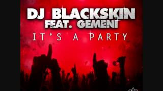 DJ Blackskin feat. Gemeni - It's a Party (Co. prod. by DJ Dila & pTbbeatz) 2012