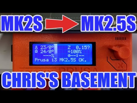 Prusa MK2S to MK2.5S - Upgrade - Step By Step - Chris's Basement