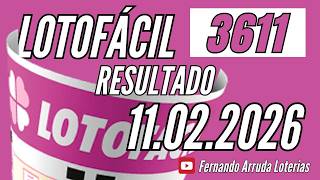 Resultado Lotofácil de hoje 11/02, Resultado Lotofácil 3611 de hoje  / Fernando Arruda Loterias