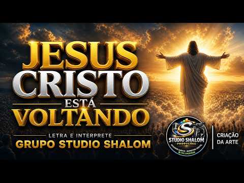Jesus Cristo Está Voltando  Letra e Composição Apóstolo Roberto Maciel Rocha