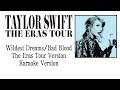 Taylor Swift - Wildest Dreams/Bad Blood (The Eras Tour) (Karaoke Version)