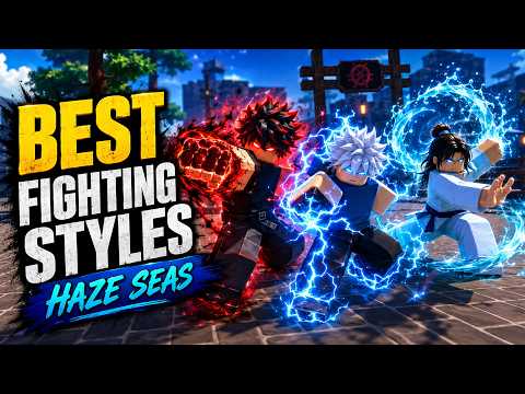 BEST FIGHTING STYLES in HAZE SEAS Roblox