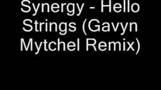Synergy - Hello Strings (Gavyn Mytchel Remix)