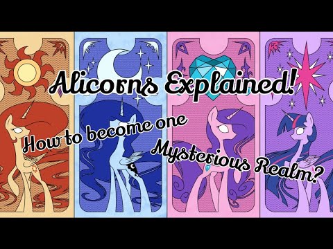 Mlp Alicorns Explained