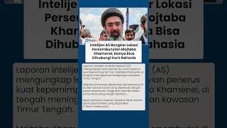 Mojtaba Khamenei Disebut Bersembunyi di Lokasi Rahasia, Intelijen AS Ungkap Fakta Mengejutkan