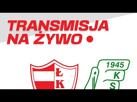 ŁKS Łomża - Pelikan Łowicz (LIVE)