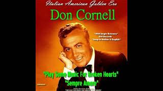 DON CORNELL - Play Some Music For Broken Hearts &amp; Sempre Amore 1958 (Requested Songs)