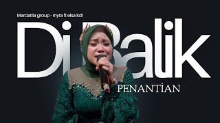 Download lagu MYTA ANGGRAENI FT ELSA KDI - DI BALIK PENANTIAN | Mardatila Group mp3 Download lagu MYTA ANGGRAENI FT ELSA KDI - DI BALIK PENANTIAN | Mardatila Group mp3