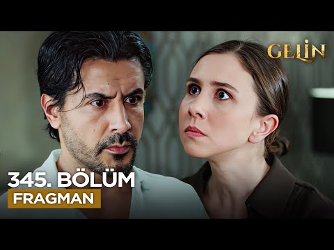 Gelin Dizisi 3. Sezon 345. Bölüm Fragmanı