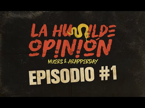 La Humilde Opinion Ep. 1