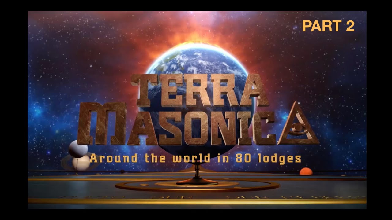 Terra Masonica part 2 (Original), freemasonry around the world