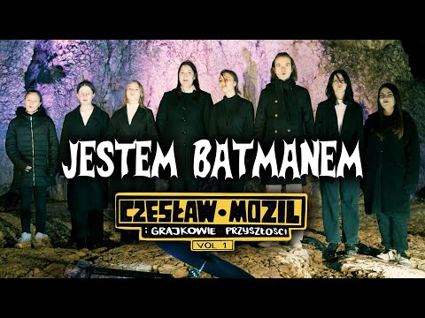 JESTEM BATMANEM - Czesław Mozil & Grajkowie Przyszłości (2022) (Official Video)