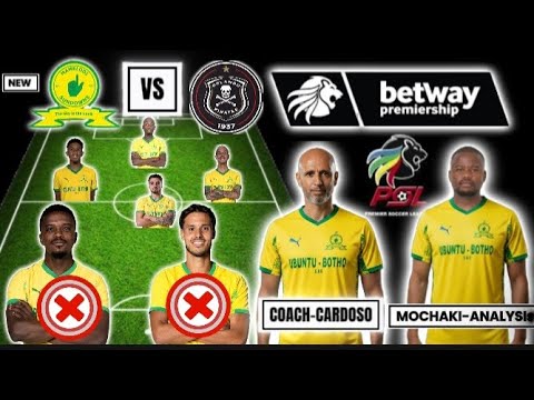 Mamelodi Sundowns vs Orlando Pirates Prediction Lineup (No Tebogo Mokwena & Miguel Reisinho)