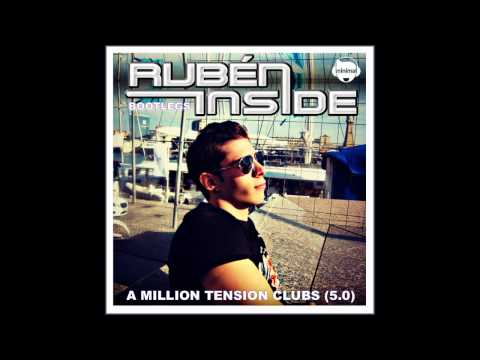 Rubén Inside Bootlegs - A Million Tension Clubs (5.0)