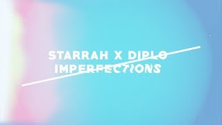Starrah & Diplo - Imperfections (Official Full Stream)