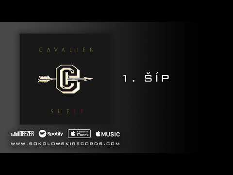 CAVALIER - Šíp (prod. Jan Sokolowski) AUDIO